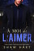 À moi de l’aimer - Le mien à, #1