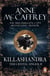 Killashandra - (The Crystal Singer:II): an awe-inspiring and epic fantasy from one of the most influential fantasy and SF novelists of her generation