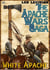 The Apache Wars Saga #4: White Apache - The Apache Wars Saga, #4