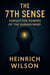 The 7th Sense: Forgotten Powers of the Human Mind