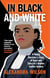 In Black and White - A Young Barrister's Story of Race and Class in a Broken Justice System