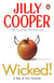 Wicked! - The deliciously irreverent book in the steamy romance series by the Sunday Times bestselling author of Rivals