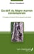 Du défi du Nègre marron contemporain - Chroniques d'un jeune Marron guyano-surinamais
