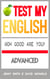 Test My English. Advanced. How Good Are You? - Test My English, #3