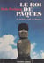 Le Roi de Pâques - De Tahiti à l'Île de Pâques