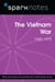 The Vietnam War (1945-1975) (SparkNotes History Note)