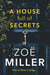 A House Full of Secrets - All she sees is the perfect man, but what is he hiding?