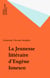 La Jeunesse littéraire d'Eugène Ionesco