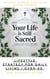 Your Life Is Still Sacred - Kingdom Of Heaven Series, #5