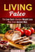Living Paleo: The Low Carb Lifestyle Weight Loss Plan from Ancient Man - Gluten-Free & Energy Boost