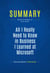 Summary: All I Really Need to Know in Business I Learned at Microsoft - Review and Analysis of Bick's Book