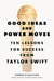 Good Ideas and Power Moves - Ten Lessons for Success from Taylor Swift