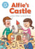 Alfie's Castle - Independent Reading Blue 4