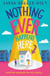 Nothing Ever Happens Here