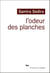 L'odeur des planches