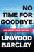 No Time For Goodbye - The million-copy-bestselling sensation from the #1 bestselling master of suspense