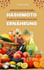 Hashimoto und Ernährung: Dein Weg zu Wohlbefinden und Balance (Hashimoto-Thyreoiditis-Guide: Alles über Symptome, Diagnose, Behandlung und Ernährung)