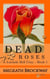 Dead Roses - Lucinda Bell Short Cozy Mysteries, #1