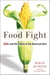 Food Fight - GMOs and the Future of the American Diet