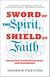 Sword of the Spirit, Shield of Faith - Religion in American War and Diplomacy