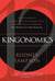 Kingonomics - Twelve Innovative Currencies for Transforming Your Business and Life Inspired by Dr. Martin Luther King Jr.