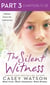 The Silent Witness: Part 3 of 3