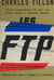Les F.T.P. - Témoignage pour servir à l'histoire de la Résistance