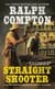 Ralph Compton Straight Shooter