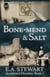 Bone-Mend and Salt - Accidental Heretics, #1
