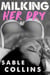 Milking Her Dry