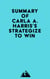 Summary of Carla A. Harris's Strategize to Win