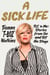 A Sick Life - TLC 'n Me: Stories from On and Off the Stage