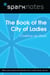 The Book of the City of Ladies (SparkNotes Literature Guide)