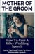 Mother Of the Groom - The Wedding Mentor