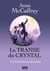 La Transe du Crystal - tome 1 La chanteuse-crystale - La Chanteuse-Crystal