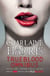 True Blood Omnibus - Dead Until Dark, Living Dead in Dallas, Club Dead