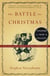 The Battle for Christmas - A Cultural History of America's Most Cherished Holiday