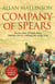 Company Of Spears - A gripping and heart-stopping military adventure from bestselling author Allan Mallinson that will keep you on the edge of your seat