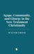 Agape, Community, and Liturgy in New Testament Christianity
