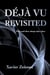 Déjà Vu Revisited