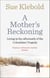 A Mother's Reckoning - Living in the aftermath of the Columbine tragedy