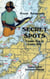 Secret Spots--Tampa Bay to Cedar Key - Tampa Bay to Cedar Key: Florida's Best Saltwater Fishing Book 1