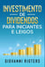 Investimento de Dividendos Para Iniciantes e Leigos