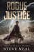 Rogue Justice: When You're Right, You Fight