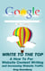 Write to the Top: A How To For Website Content Writing and Increasing Website Traffic - Increasing Website Traffic Series, #1