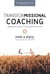 TransforMissional Coaching: Empowering Leaders in a Changing Ministry World
