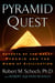 Pyramid Quest - Secrets of the Great Pyramid and the Dawn of Civilization