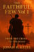 From the Cross to The Road - THE FAITHFUL FEW, #1