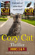 Cozy Cat Thriller: Books 3 & 4 - The Cozy Cat Thrillers Series