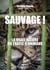 Sauvage. La vraie nature du trafic d'animaux
